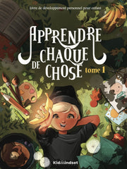 Apprendre de chaque chose - Tome 1, Livre de développement personnel pour enfant